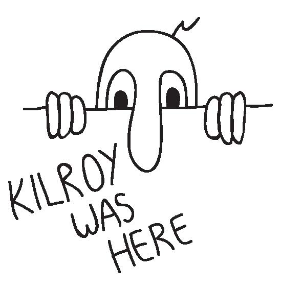 Kilroy was here